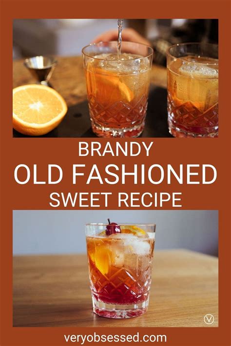brandy old fashioned sweet recipe artofit