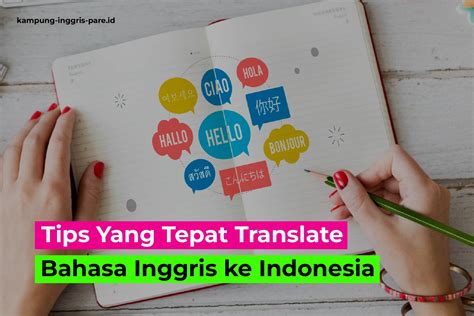 Tips Yang Tepat Translate Bahasa Inggris Ke Indonesia