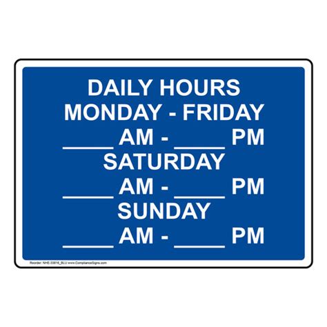 Custom Sign Daily Hours Monday Friday Am