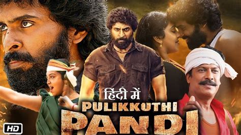 Pulikkuthi Pandi Full Hd Movie In Hindi Dubbed Review Vikram Prabhu
