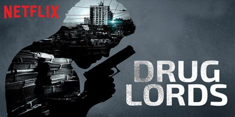 Review Netflixs Drug Lords A Compelling Documentary Series