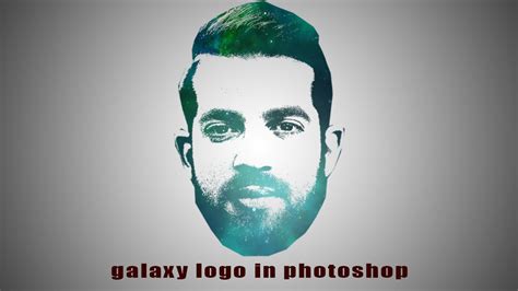 Galaxy Logo Design From Face Photoshop Tutorials Photoshop Cc Youtube