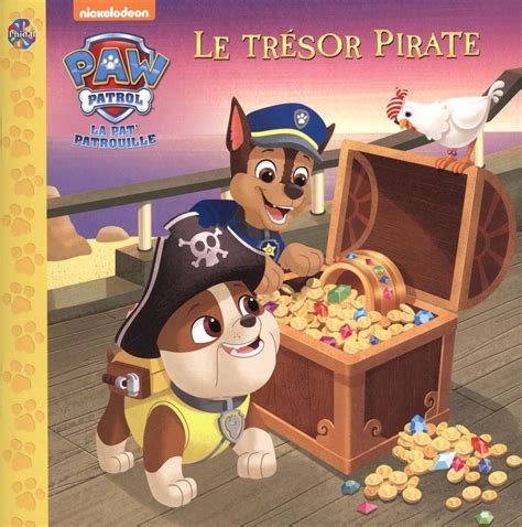 La Pat Patrouille Le Trésor Pirate Distribution Prologue