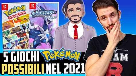 5 Possibili Nuovi Giochi Pokémon In Uscita Nel 2021 Youtube