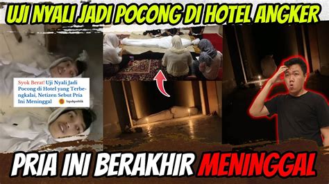 Viral Tik Toker Uji Nyali Jadi Pocong Di Hotel Terbengkalai Pria Ini