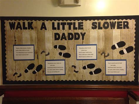 Fathers Day Church Bulletin Board With Poem Walk A Little Slower