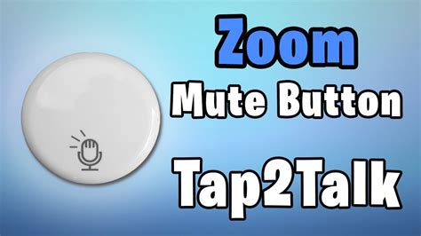 Zoom Mute Button Using Tap2talk Youtube