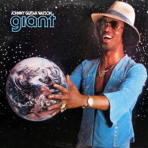 He died on may 17, 1996 in yokohama, japan. Giant by JOHNNY GUITAR WATSON ‎, LP with french-connection ...