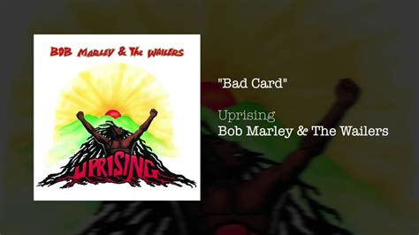 With ghostly spectacles turned up on its ghostly forehead. Bad Card (1991) - Bob Marley & The Wailers - YouTube