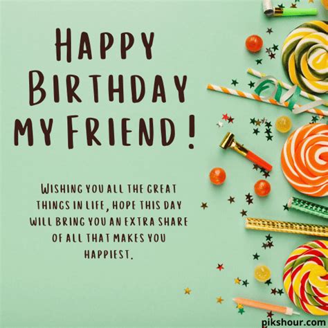 37 Happy Birthday Wishes For Friend Pikshour