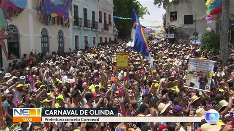 Olinda Cancela Carnaval De Rua E Promete Aux Lio Financeiro Para Quem