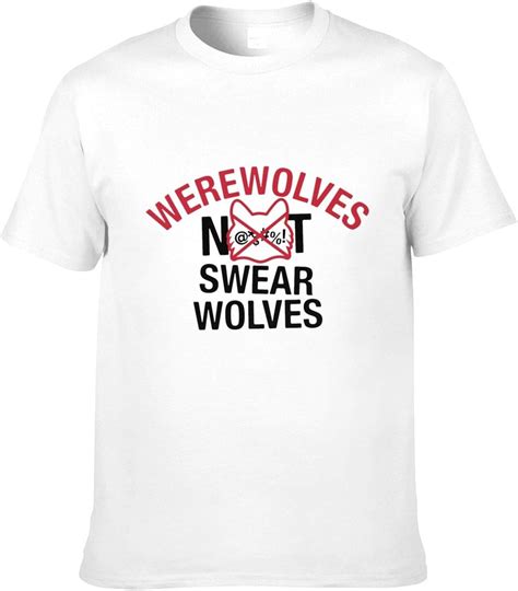 Werewolves Not Swearwolves Short Sleeve T Shirt Cotton Fashion Unisex Novelty Tshirt