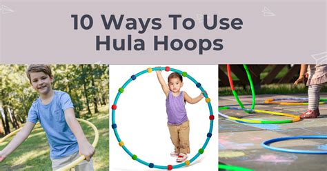 10 Ways To Use Hula Hoops Castle View Academy