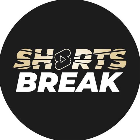 Shorts Break