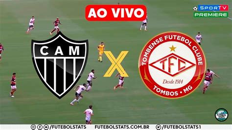 Atl Tico Mg X Tombense Campeonato Mineiro Futebol Ao Vivo Narra O