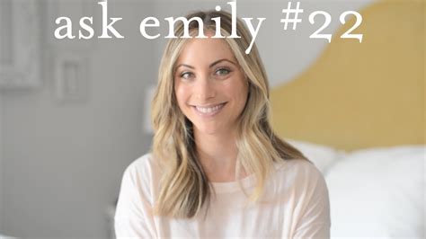Ask Emily 22 Youtube