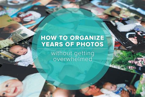 How To Organize Years Of Photos Without Getting Overwhelmed Make It
