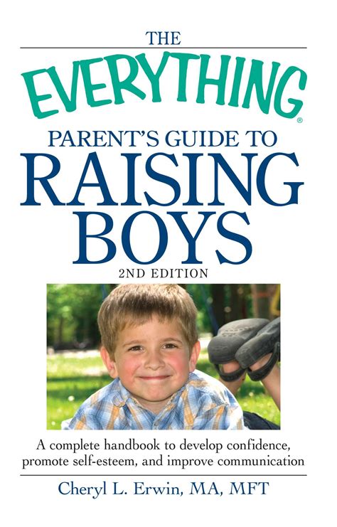 The Everything Parents Guide To Raising Boys Book By Cheryl L Erwin