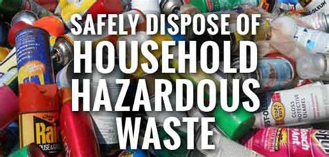 Dispose Household Hazardous Waste Items At Clean Sweep On Aug 14