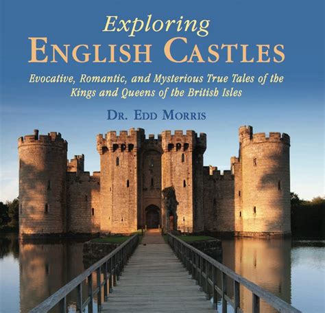 Exploring English Castles The Book Exploring Castles