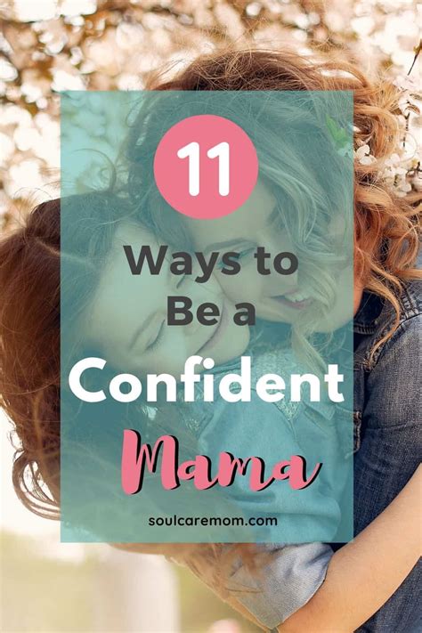 how to be a confident mom 11 practices you can start today soul care mom