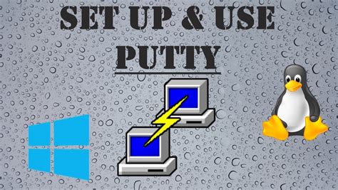 How To Set Up And Use Putty On Windows Youtube