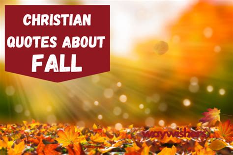 140 Christian Quotes About Fall Waywishers
