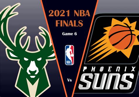 Bucks Vs Suns Phoenix Suns Vs Milwaukee Bucks Nba Finals Game 5