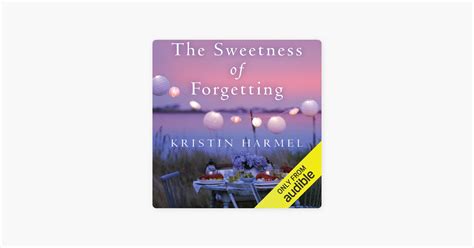 ‎the Sweetness Of Forgetting Unabridged On Apple Books