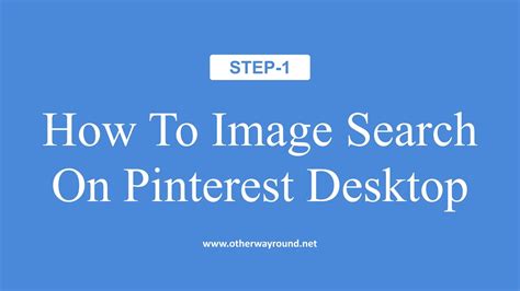 How To Image Search On Pinterest Desktop Step 1 Youtube