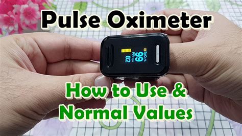 How To Use Fingertip Pulse Oximeter Normal Value Oxygen Saturation