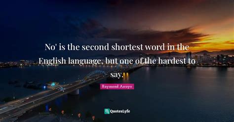 No Is The Second Shortest Word In The English Language But One Of Th