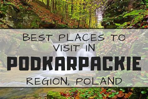 The Best Places To Visit In The Region Of Podkarpackie Poland