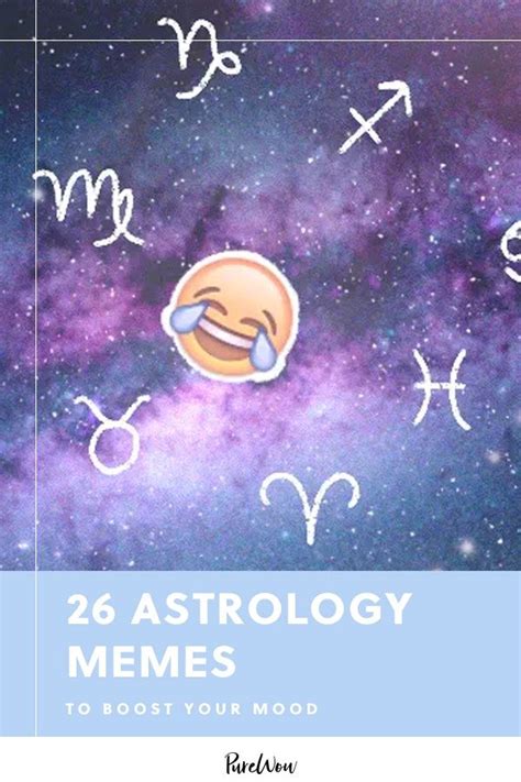 26 Astrology Memes That Were Basically Written In The Stars Purewow