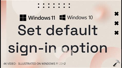 Set Default Sign In Option In Windows 1110 Youtube