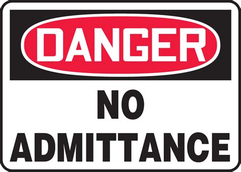 No Admittance Osha Danger Safety Sign Madc005