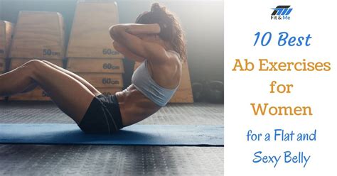 10 Best Ab Exercises For Women For A Flat And Sexy Belly