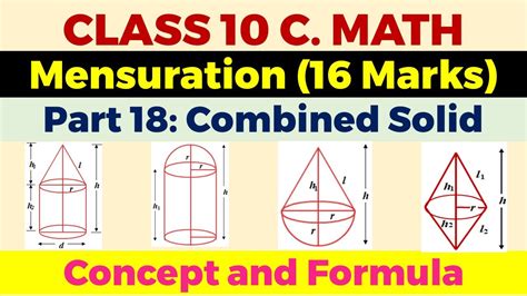 Mensuration Part 18 Combined Solid Concept And Formula Collection