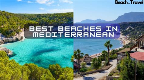 Must Visit Best Beaches In Mediterranean