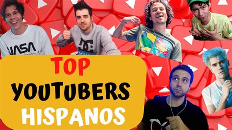 Top 10 Youtubers En Español Con Más Suscriptores Youtube