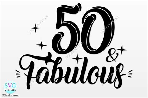 And Fabulous Svg Th Birthday Svg Fifty And Fabulous