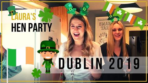 Lauras Hen Party Dublin 2019 Youtube
