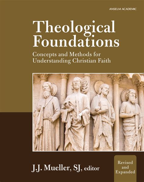 Theological Foundations Concepts And Methods For Understanding
