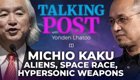 Are Aliens Among Us Michio Kaku On Ufos And China Us Space Race