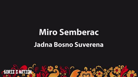 Miro Semberac Jadna Bosno Suverena Lyrics English Turkish Translation YouTube