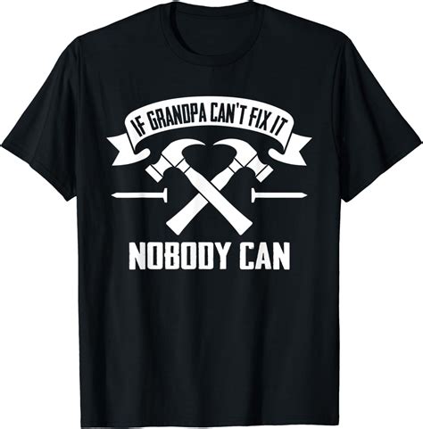 mens if grandpa can t fix it nobody can fathers day t t shirt clothing shoes