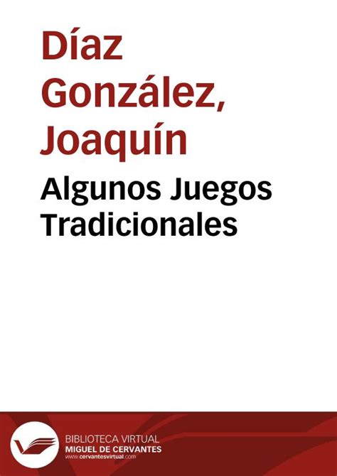 Los cursos de ingles gratis preferidos por los hispanohablantes. Algunos Juegos Tradicionales | Biblioteca Virtual Miguel ...