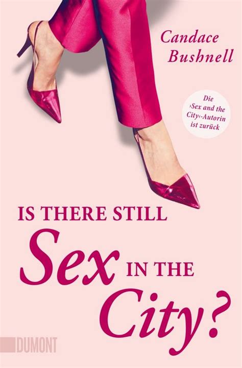 Is There Still Sex In The City Candace Bushnell 978 3 8321 6614