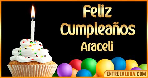  De Cumpleaños Para Araceli 🎂
