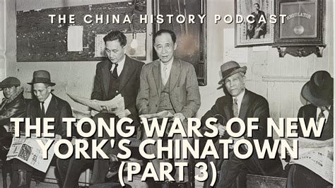 The Tong Wars Of New Yorks Chinatown Part 3 The China History